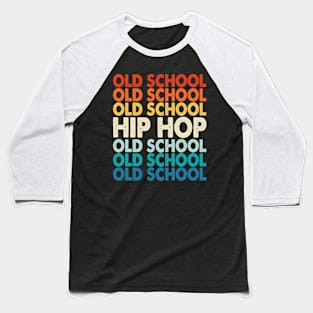 Old School Hip Hop T shirt For Women Baseball T-Shirt